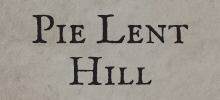 Pie Lent Hill